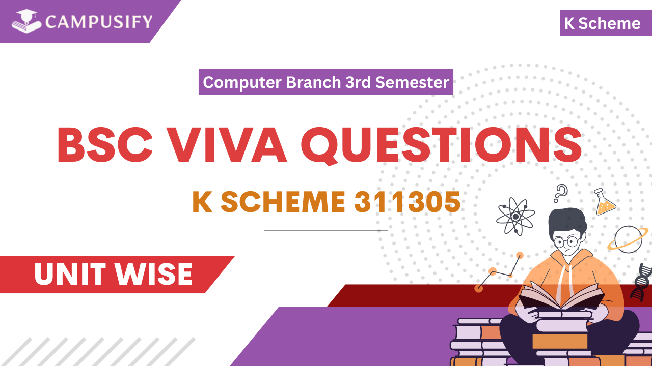 BSC Viva Questions & Answers for K scheme 311305