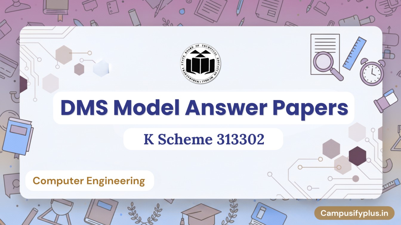 DMS Model Answer Papers for K scheme 313302