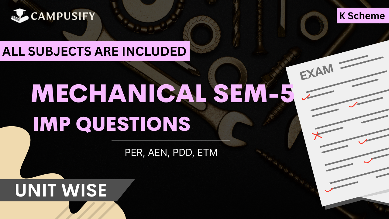 ME5K IMP Questions for Winter 2025 K scheme