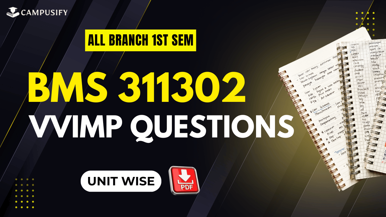 BMS Most Important Questions K Scheme 311302