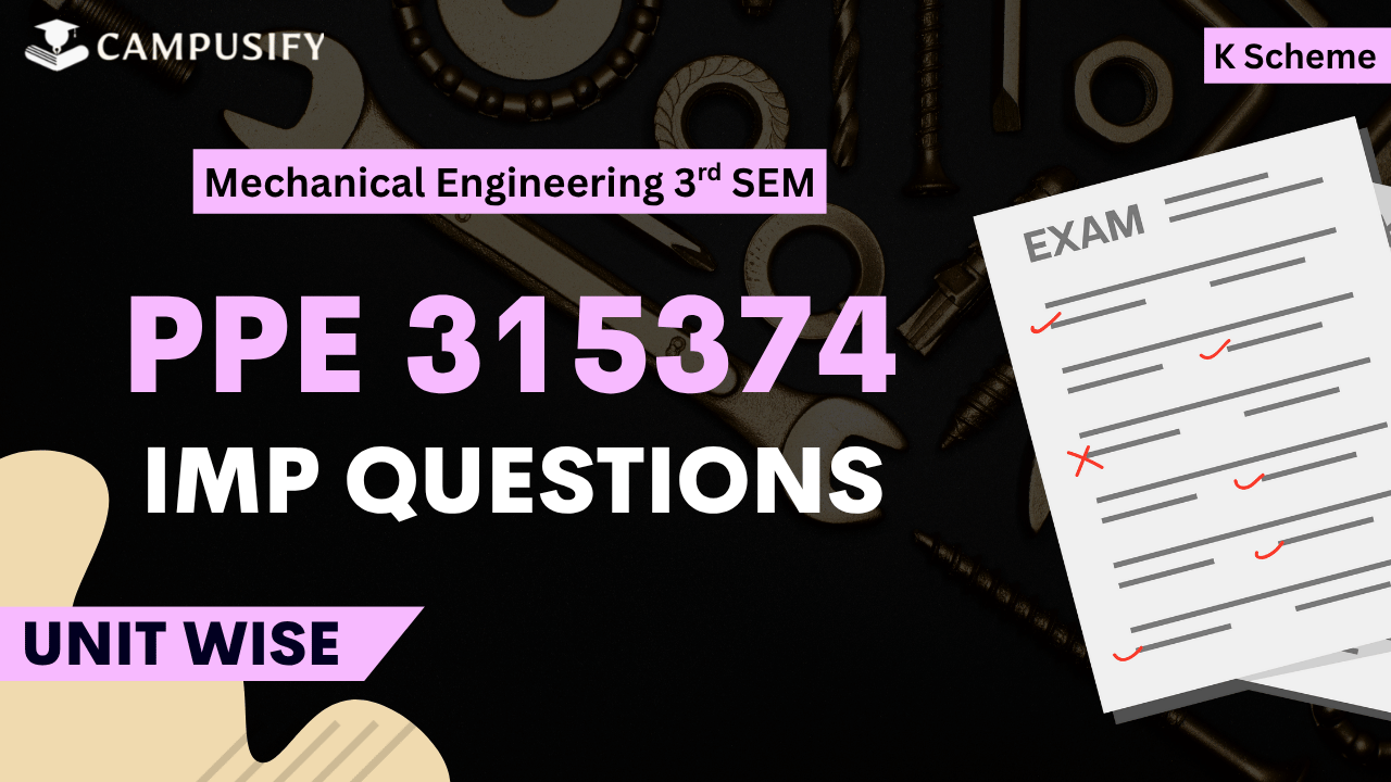 PPE Most IMP Questions K Scheme 315374 MSBTE
