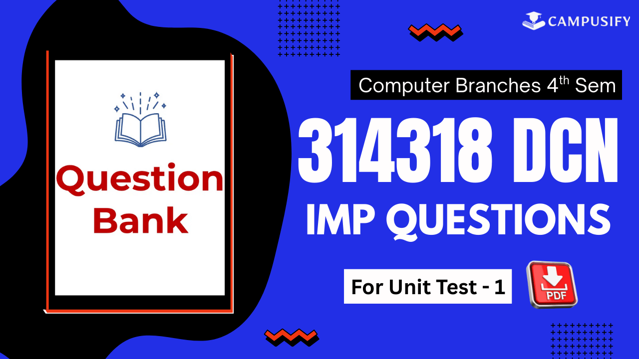 DCN IMP Question Bank for Unit Test 1 MSBTE