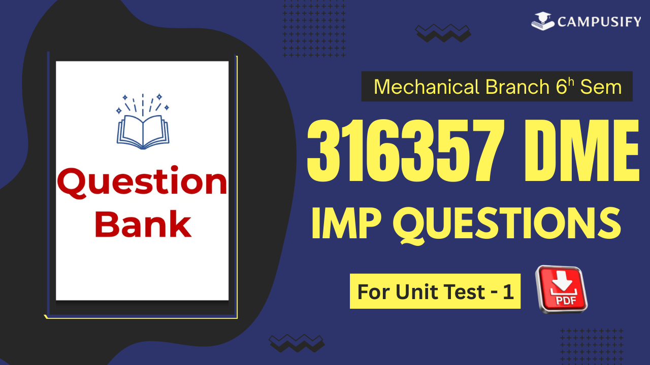 DME IMP Question Bank for Unit Test 1 MSBTE